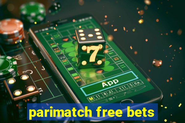 parimatch free bets